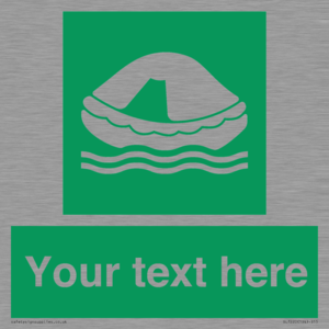 Custom sign safe condition Liferaft